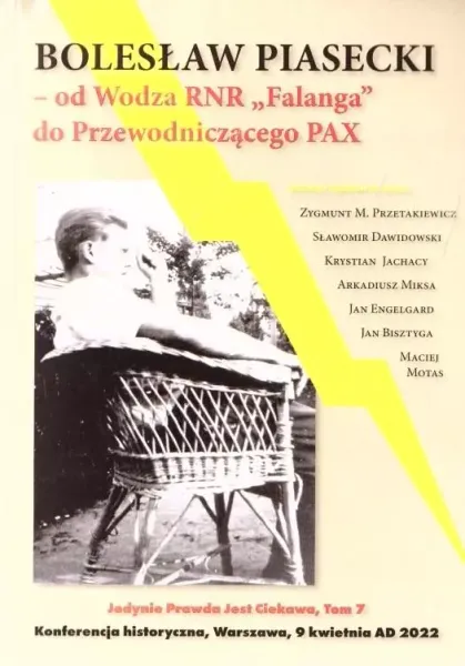 Bolesław Piasecki - od wodza RNR "Falanga" do.. zdjęcie 1