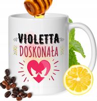 Kubek Dla Violetty Koleżanki Przyjaciółki Żony Prezent Biały 330Ml