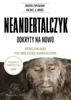Książka Neandertalczyk - Odkryty na nowo Współczesna nauka nowa historia