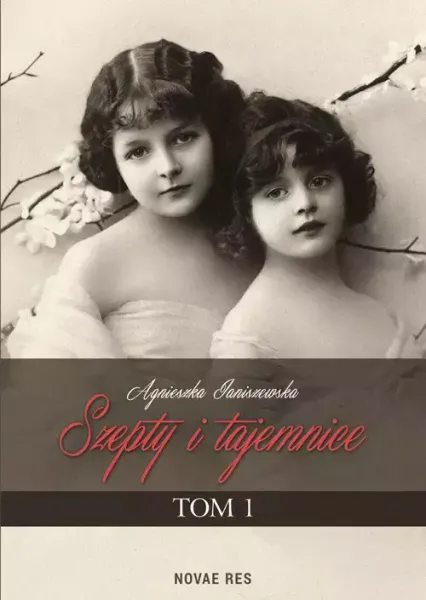 Szepty i tajemnice. Tom I zdjęcie 1