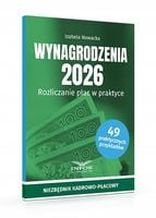 Wynagrodzenia 2026. Rozliczanie płac w praktyce - Izabela Nowacka