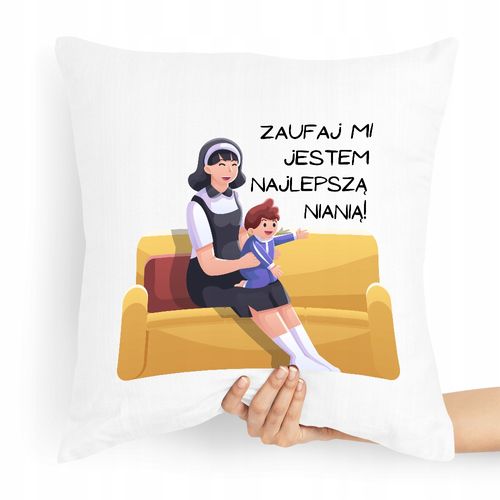Prezent Poduszka Dla Niani Opiekunka Zaufaj Mi Z Nadrukiem Ze Zdjęciem na Arena.pl