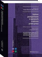Sądowe postępowanie w sprawach z zakresu prawa... - praca zbiorowa