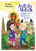Andzia I Miłek. Podróż Do Świętych Miejsc