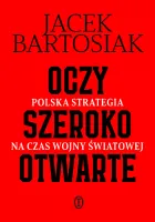 Oczy Szeroko Otwarte. Polska Strategia Na Czas Wojny Światowej