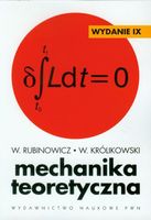 MECHANIKA TEORETYCZNA RUBINOWICZ W. , KRÓLIKOWSKI W.