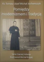 Pomiędzy modernizmem i Tradycją