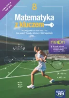 Matematyka z kluczem 8 NEON Podręcznik szkoły podstawowej edycja 2024-2026