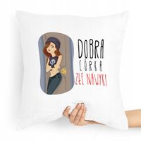 Poduszka Prezent Dla Córki Złe Nawyki Z Nadrukiem Ze Zdjęciem