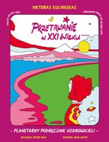 Przetrwanie w XXI wieku Viktoras Kulvinskas