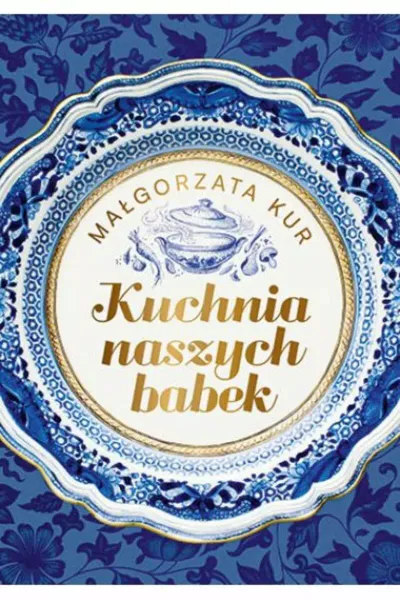 Kuchnia naszych babek zdjęcie 1