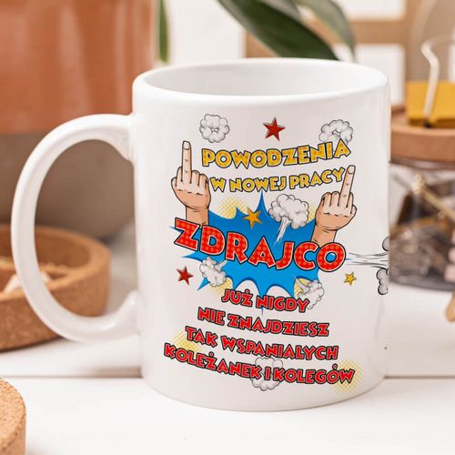 Kubek z nadrukiem - Powodzenia w nowej pracy już nigdy nie znajdziesz tak wspaniałych koleżanek i kolegów na Arena.pl