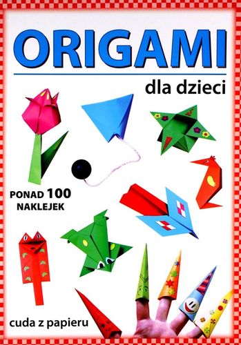 Origami dla dzieci na Arena.pl