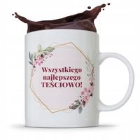 Kubek Prezent Teściowej Wszystkiego Najlepszego! Z Nadrukiem Ze Zdjęciem