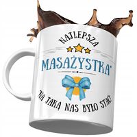 Kubek Dla Masażystki Najlepsza Masażystka Prezent Z Nadrukiem Ze Zdjęciem