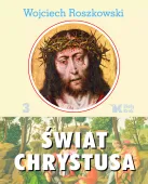 Świat Chrystusa. Tom 3, wydanie 2