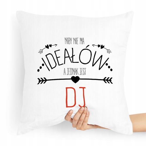 Dla Dja Muzyka Prezent Poduszka Niby Nie Ma Z Nadrukiem Ze Zdjęciem na Arena.pl