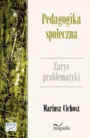 Pedagogika społeczna. Zarys problematyki, wydanie 2