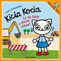 KICIA KOCIA CO SIE DZIEJE Z PLACEM ZABAW? 7203