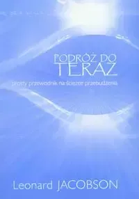 Podróż do teraz. Wydanie II, skorygowane zdjęcie 1