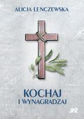 Lenczewska - Kochaj i wynagradzaj