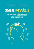 365 myśli, z którymi nie musisz się zgadzać