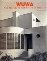 WUWA 1929-2009 THE WERKBUND EXHIBITION IN WROCLAW JADWIGA URBANIK