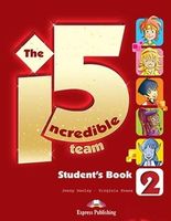 The Incredible 5 Team. Sudent's Book 2 Jenny Dooley, Virginia Evans