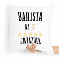 Prezent Poduszka Dla Baristy Na Pięć Gwiazdek Z Nadrukiem Ze Zdjęciem