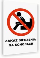 Tabliczka znak informacyjny 40x30 Biała NIE SIADAĆ NA SCHODACH Nierdzewna