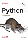 Python. Wprowadzenie. Wydanie VI Mark Lutz