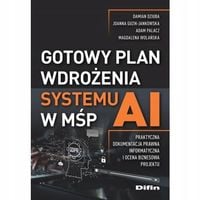 Gotowy plan wdrożenia systemu AI w MŚP - praca zbiorowa
