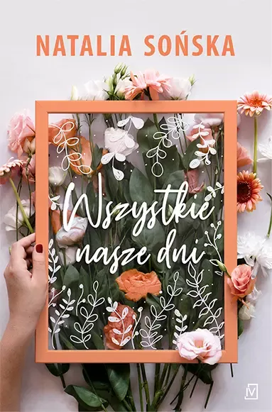 Wszystkie nasze dni zdjęcie 1