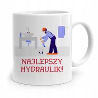 Kubek Prezent Dla Hydraulika Najlepszy Hydraulik Z Nadrukiem Ze Zdjęciem