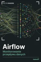 Airflow. Monitorowanie przepływu danych