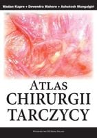 Atlas Chirurgii Tarczycy. Kapre Madan