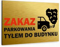 Tabliczka znak informacyjny 20x15 Złota ZAKAZ PARKOWANIA TYŁEM Nierdzewna