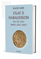 Olaf II Haraldsson (ok. 995-1030) Wiking, król, święty