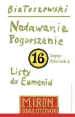 Utwory zebrane. Tom 16. Nadawanie. Pogorszenie