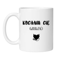 KUBEK "KOCHAM CIĘ WKURWIAĆ" Wzór - Klasyczny Biały 330 ml