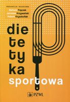 DIETETYKA SPORTOWA JAROSŁAW KRZYWAŃSKI, HUBERT KRZYSZTOFIAK, BARBARA