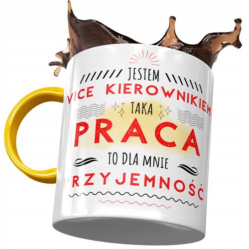 Kubek Żółty Dla Vice Kierownika To Dla Mnie Z Nadrukiem Ze Zdjęciem na Arena.pl