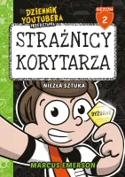 Dziennik Youtubera przedstawia: Strażnicy korytarza. Niezła sztuka