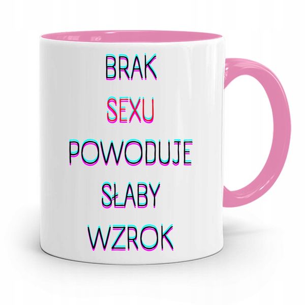 Kubek Różowy Śmieszny Zabawny Brak Sexu Powoduje.. Z Nadrukiem Ze Zdjęciem zdjęcie 1