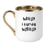 KUBEK "WDECH I KURWA WYDECH" Wzór - Elegant Biało-Złoty 330 ml