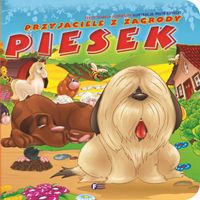 przyjaciele z zagrody. piesek- izabela jędraszek