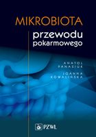 MIKROBIOTA PRZEWODU POKARMOWEGO ANATOL PANASIUK, JOANNA KOWALIŃSKA