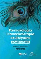 Farmakologia i farmakoterapia okulistyczna - Marek Prost