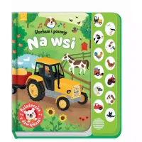 Słucham i poznaję. Na wsi. Książeczka z dźwiękami