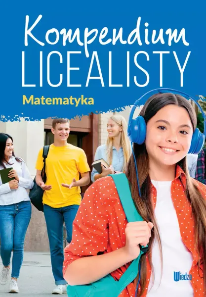 Matematyka. Kompendium licealisty zdjęcie 1